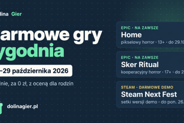 Darmowe gry tygodnia: Home i Sker Ritual za darmo w Epic (22–29 października 2026)